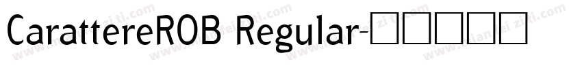 CarattereROB Regular字体转换